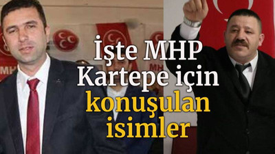 İşte MHP Kartepe için konuşulan isimler